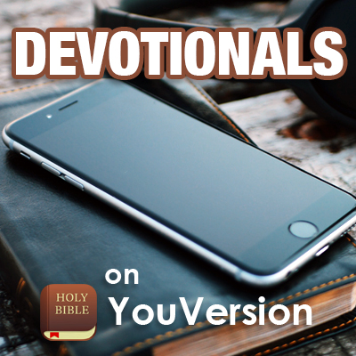 YouVersion Devotionals YouVersion Devotionals