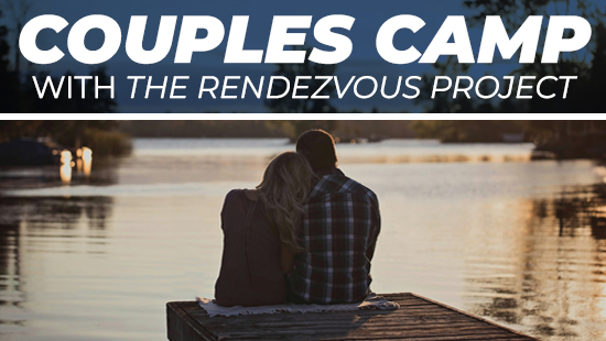 Couples Camp with The Rendezvous Project