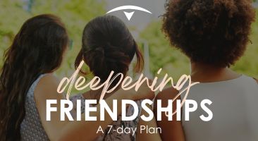 Deepening Friendships YouVersion Bible App Reading Plan